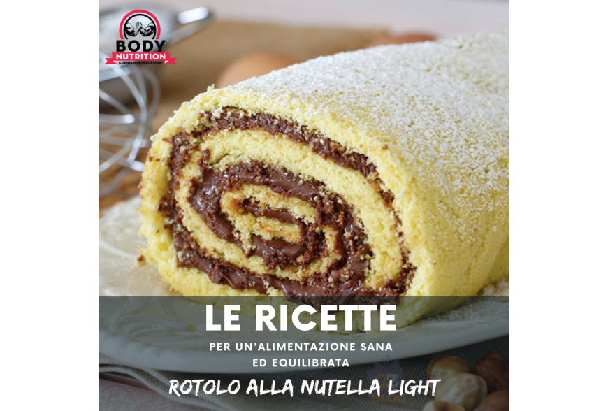 RICETTA: ROTOLO ALLA NUTELLA LIGHT